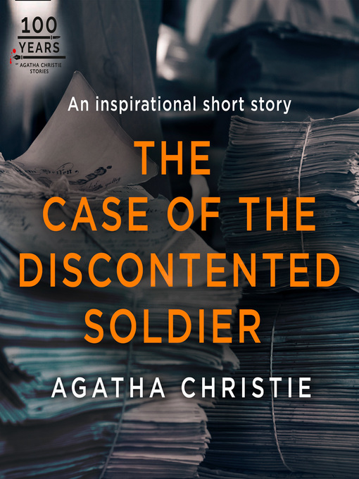 Title details for The Case of the Discontented Soldier by Agatha Christie - Available